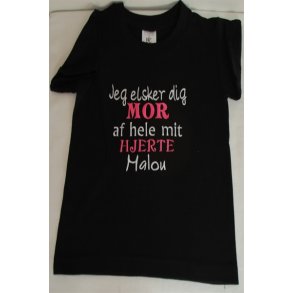 Sort T-Shirt. Jer elsker dig Mor.